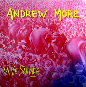 Andrew More-La Vie Sauvage