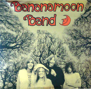Bananamoon Band ‎– Bananamoon Band