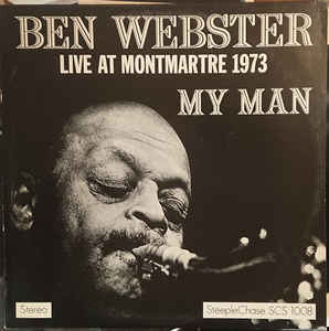 Ben Webster-My Man-Live At Montmartre 1973