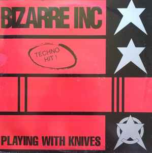 Bizarre Inc-Playing With Knives