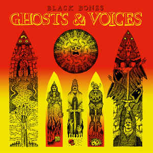 Black Bones-Ghosts & Voices