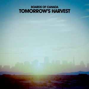 Boards Of Canada-Tomorrow's Harvest