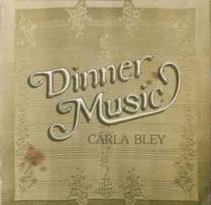 Carla Bley-Dinner Music