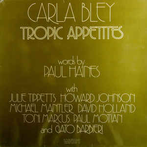 Carla Bley-Tropic Appetites