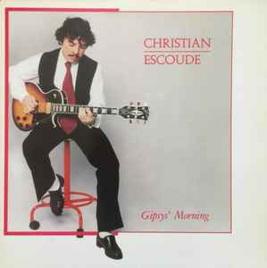 Christian Escoudé-Gipsys' Morning