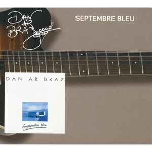 Dan Ar Bras-Septembre Bleu