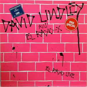 David Lindley And El Rayo-X-El Rayo Live