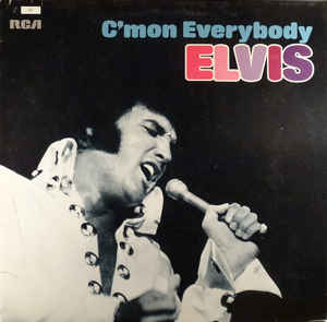 Elvis Presley-C'mon Everybody