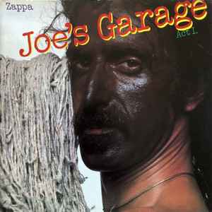 Frank Zappa-Joe's Garage Act 1