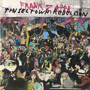 Frank Zappa-Tinsel Town Rebellion