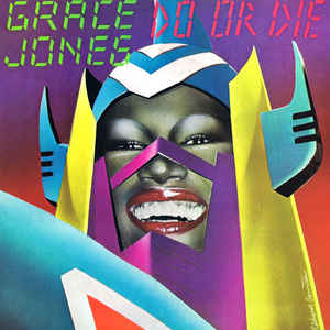 Grace Jones-Do Or Die