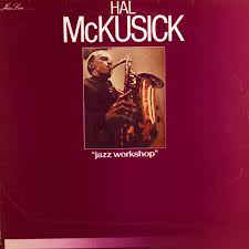 Hal McKusick-Jazz Workshop