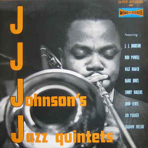 J.J. Johnson's Jazz Quintets-J.J. Johnson's Jazz Quintets