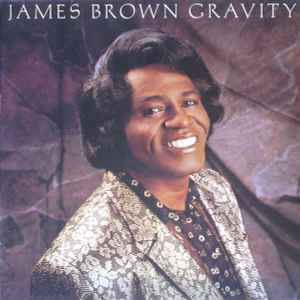 James Brown-Gravity