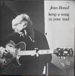 Jean Bonal-Keep A Song In Your Soul