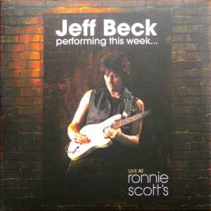 Jeff Beck-Jeff Beck Performing This Week...Live At Ronnie Scott's
