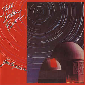 Jeff Lorber Fusion-Galaxian