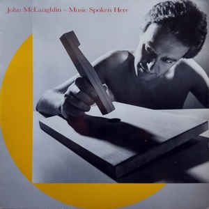 John McLaughlin-Music Spoken Here