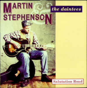 Martin Stephenson-The Daintees