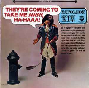 Napoleon XIV-They're Coming To Take Me Away, Ha-Haaa!