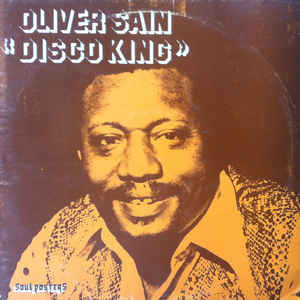 Oliver Sain-Disco King