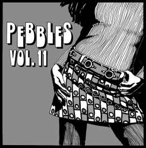 Pebbles Vol. 11