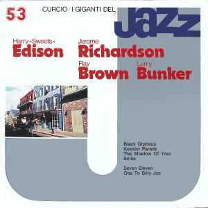 Harry Edison/Jerome Richardson/Ray Brown/Larry Bunker-I Giganti Del Jazz Vol.53