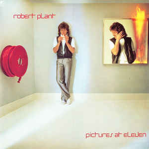 Robert Plant ‎– Pictures At Eleven