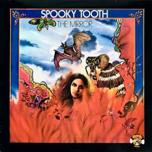 Spooky Tooth-The Mirror
