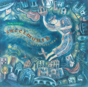 Sweetmouth featuring brian kennedy-Goodbye to songtown