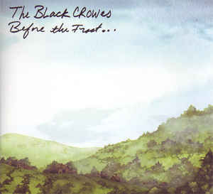 The Black Crowes-Before The Frost...