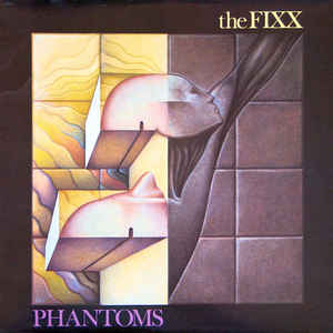 The Fixx-Phantoms