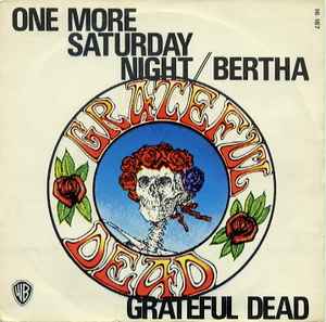 The Grateful Dead-One More Saturday Night