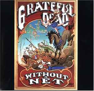 The Grateful Dead-Without A Net