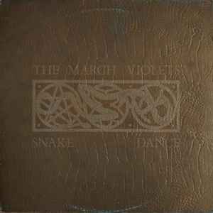 The March Violets-Snake Dance