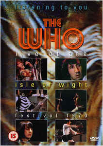 The Who-Listening To You ( Live At The Isle Of Wight Festival )