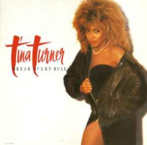 Tina Turner-Break Every Rule