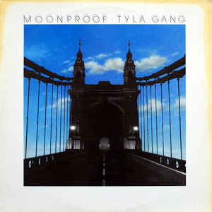Tyla Gang-Moonproof
