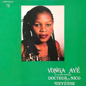 Vonga Ayé, Docteur Nico& Deyesse-Afro Dance Music Presente Vonga-Nico-Deyesse