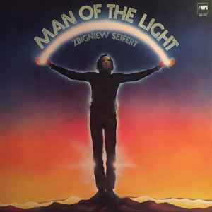 Zbigniew Seifert-Man Of The Light