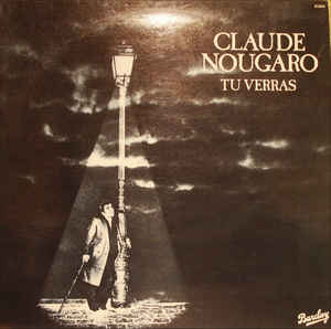 Claude Nougaro-Tu Verras