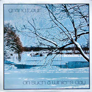 Grand Tour-On Such A Winter's Day