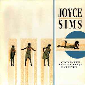 Joyce Sims-Come Into My Life