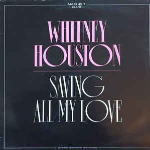 Whitney Houston-Saving All My Love